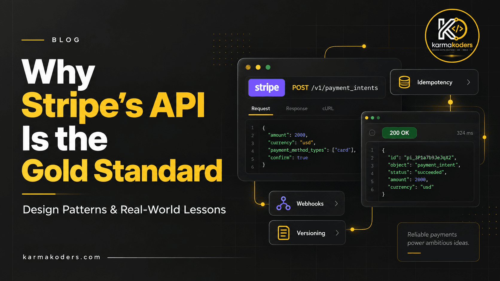 Why Stripe’s API Is the Gold Standard: Design Patterns & Real-World Lessons